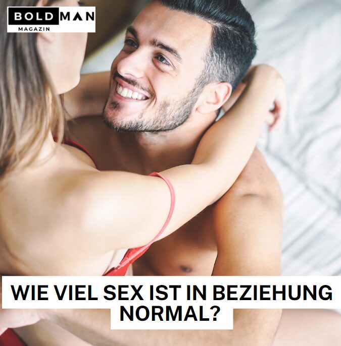Wie viel Sex ist in Beziehung normal