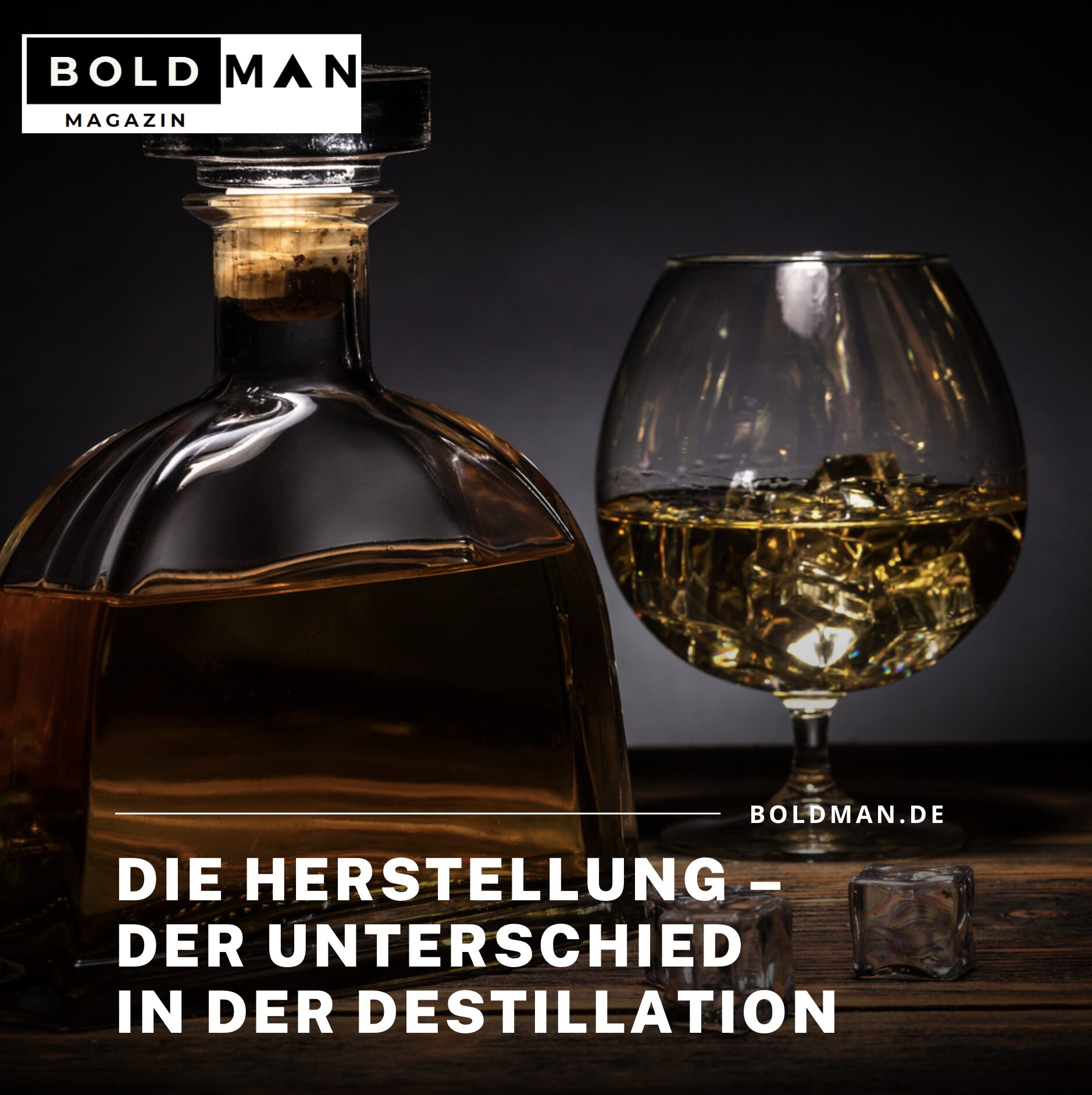 Die Herstellung – Der Unterschied in der Destillation