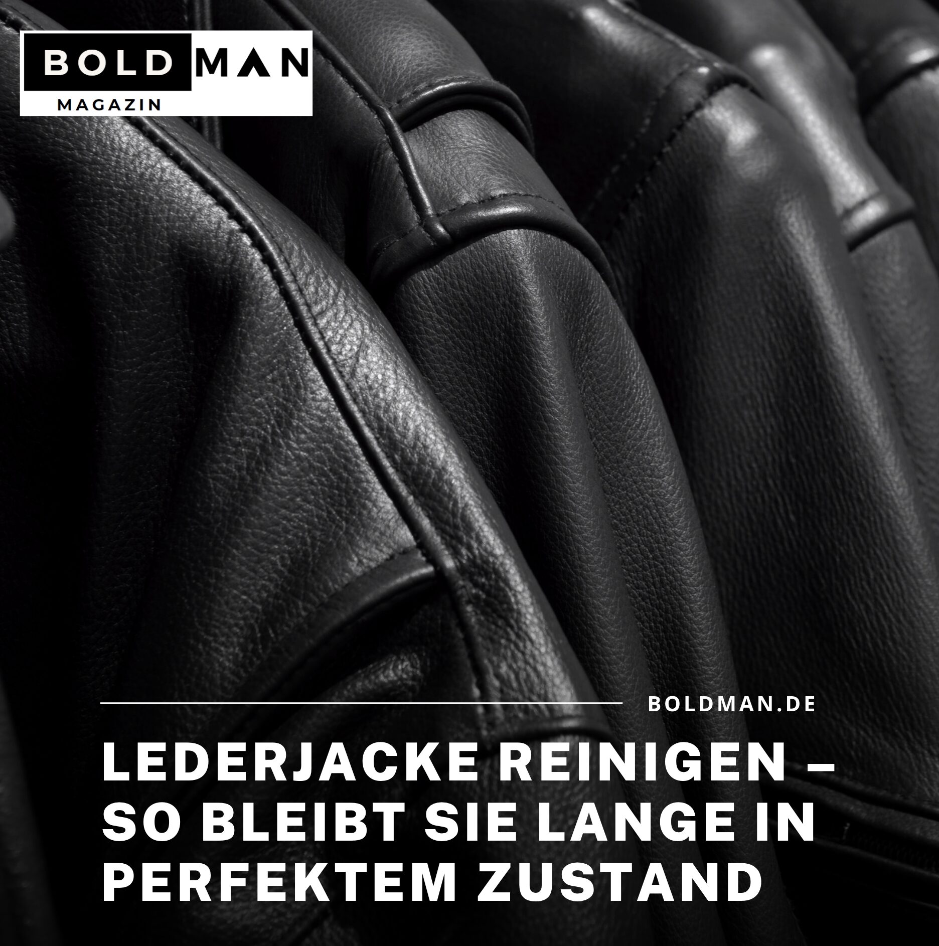 Lederjacke reinigen – so bleibt sie lange in perfektem Zustand