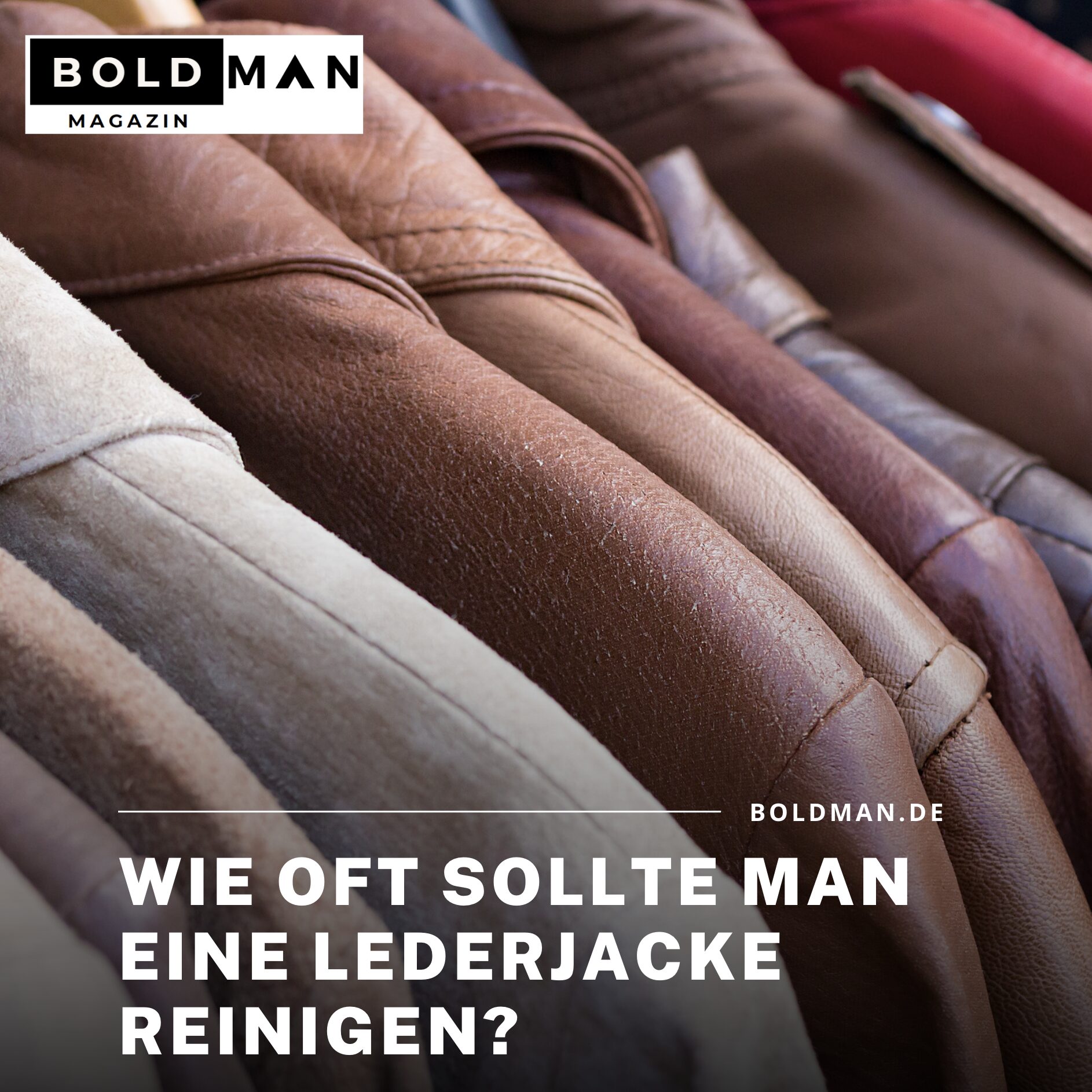 Wie oft sollte man eine Lederjacke reinigen?