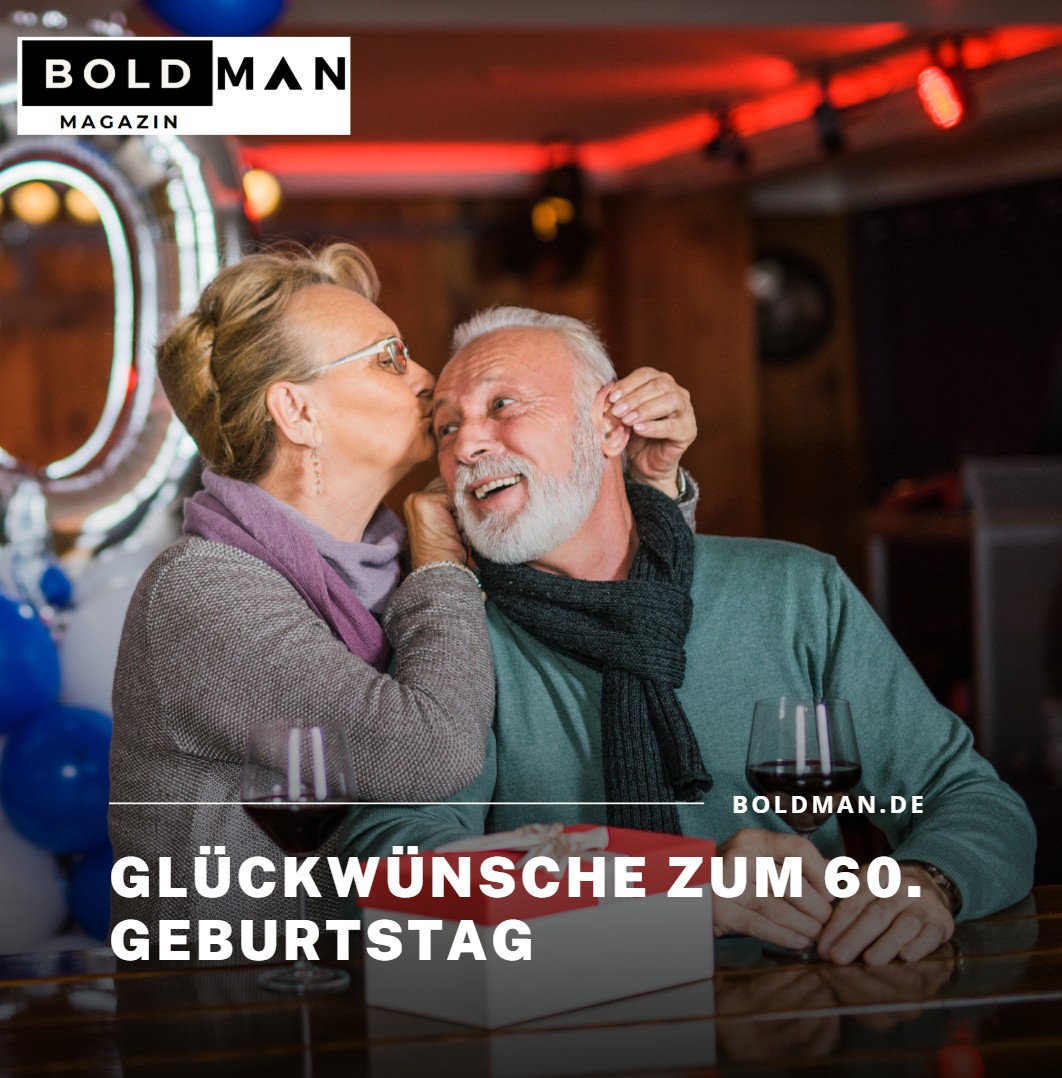 Glückwünsche zum 60. Geburtstag Glückwünsche zum 60. Geburtstag