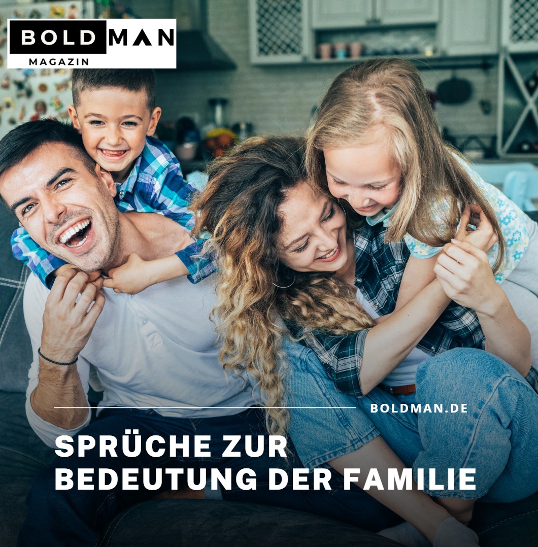Sprüche zur Bedeutung der Familie Sprüche zur Bedeutung der Familie