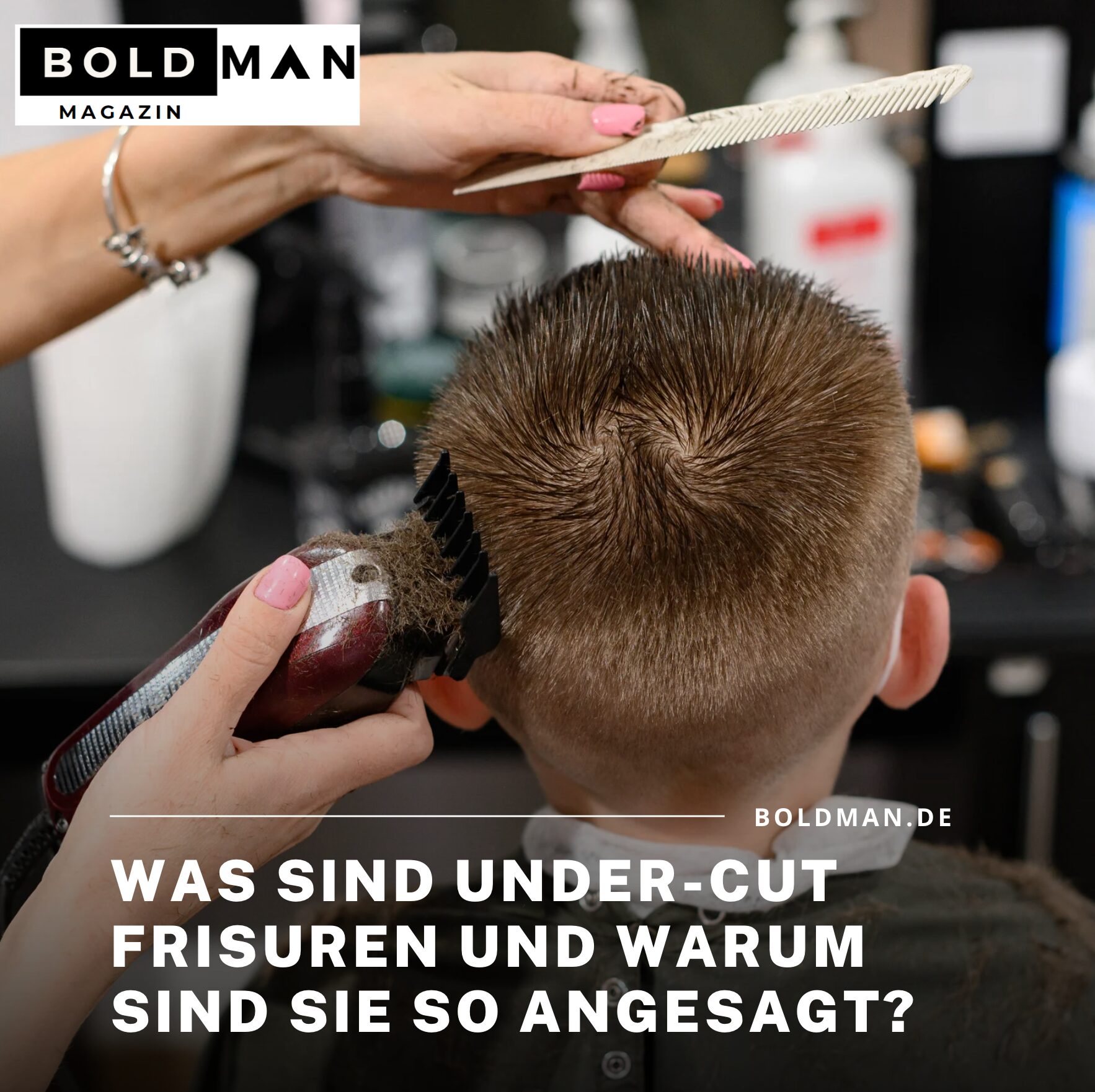 Was sind Under-Cut Frisuren und warum sind sie so angesagt?