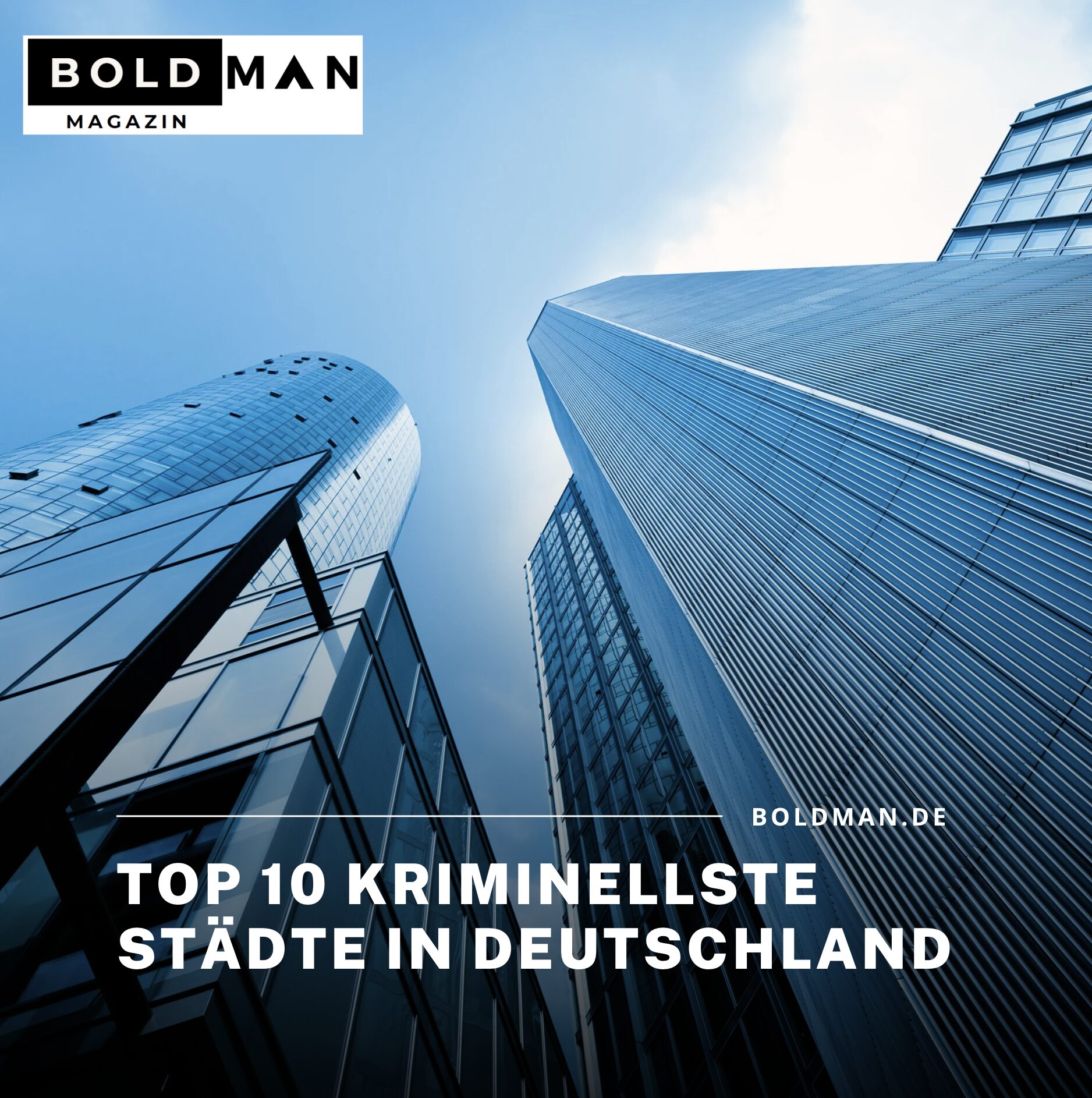 Top 10 kriminellste Städte in Deutschland