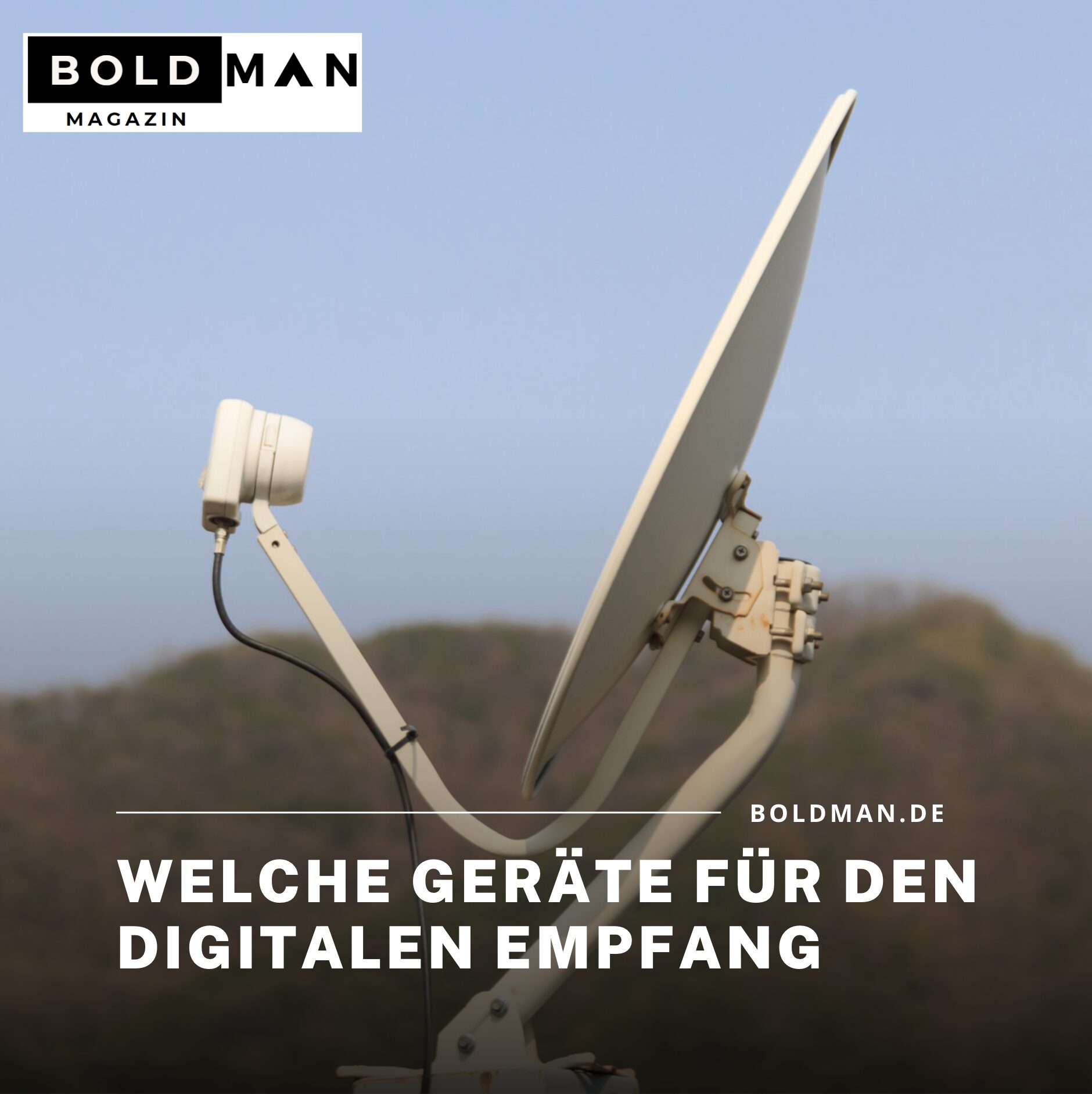 Welche Geräte braucht man für den digitalen Empfang