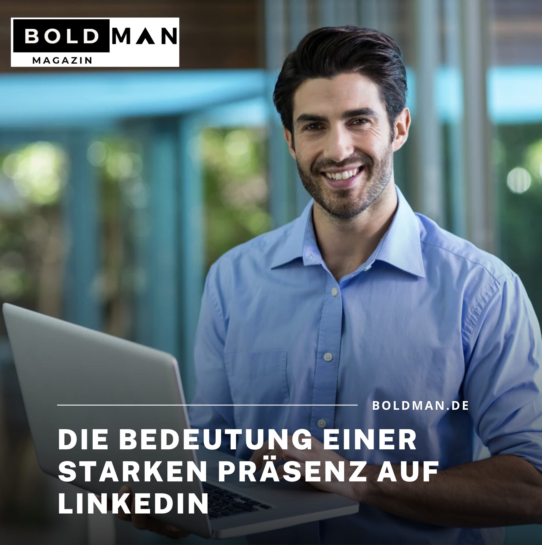 Die Bedeutung einer starken Präsenz auf LinkedIn