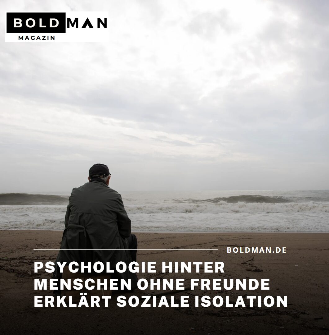 Psychologie hinter Menschen ohne Freunde erklärt soziale Isolation