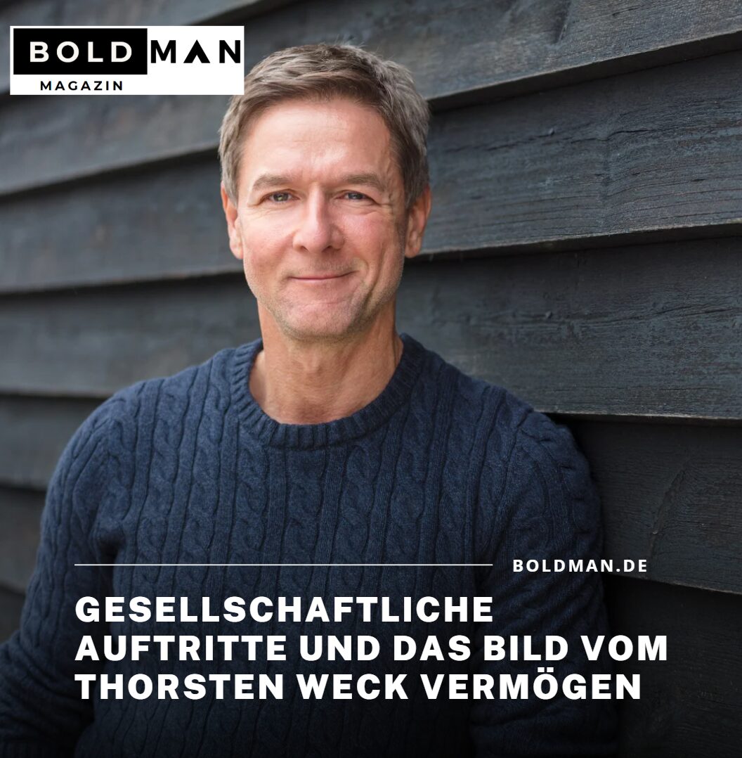 Gesellschaftliche Auftritte und das Bild vom Thorsten Weck Vermögen Gesellschaftliche Auftritte und das Bild vom Thorsten Weck Vermögen