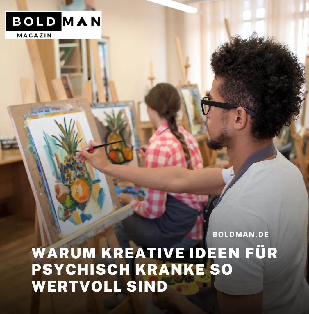 Warum kreative Ideen für psychisch Kranke so wertvoll sind