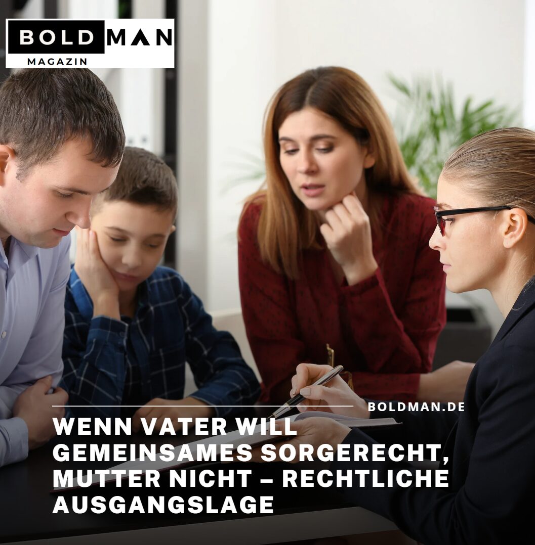 Wenn Vater will gemeinsames Sorgerecht, Mutter nicht – rechtliche Ausgangslage