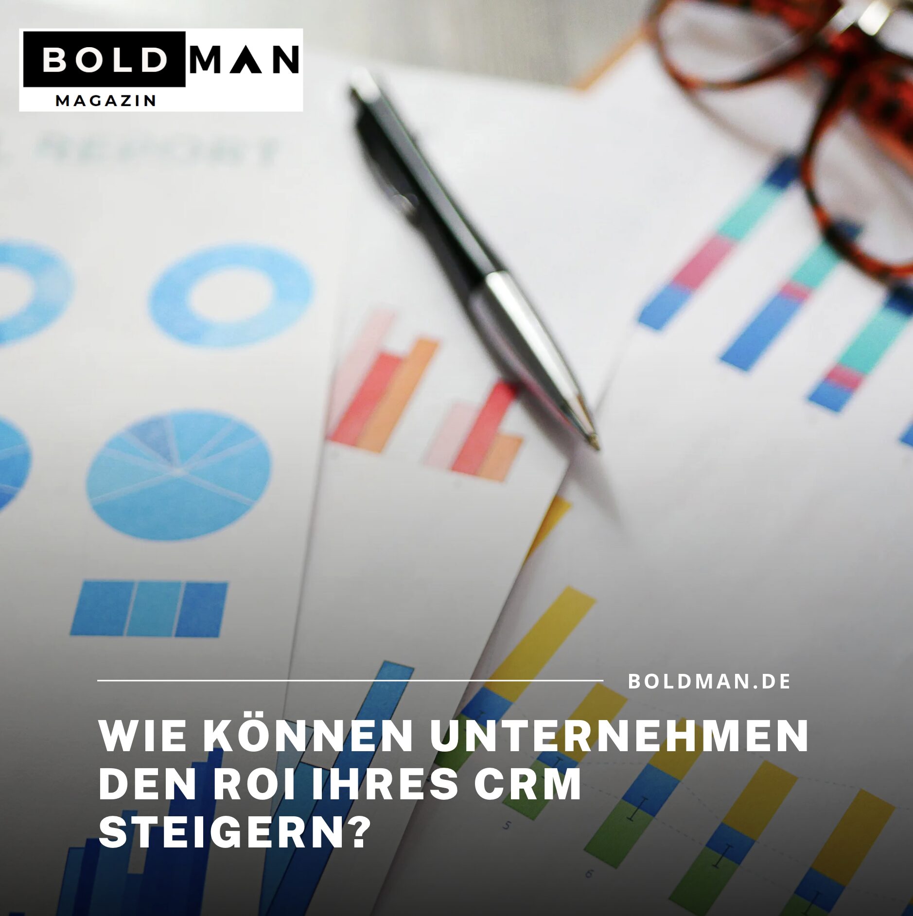 Wie können Unternehmen den ROI ihres CRM steigern?
