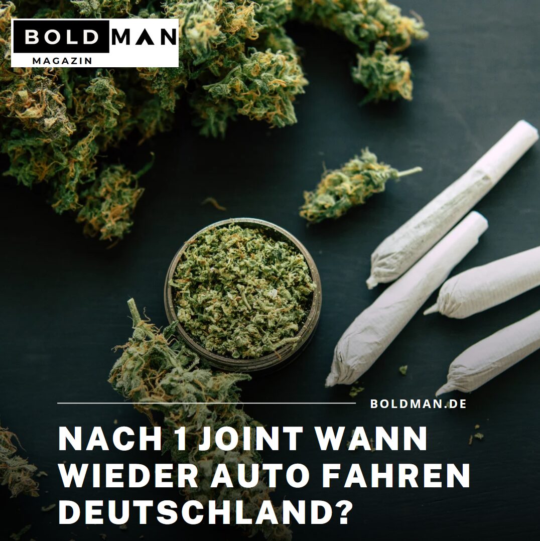 Nach 1 Joint wann wieder Auto fahren Deutschland? Nach 1 Joint wann wieder Auto fahren Deutschland?