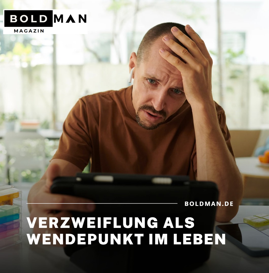 Verzweiflung als Wendepunkt im Leben Verzweiflung als Wendepunkt im Leben