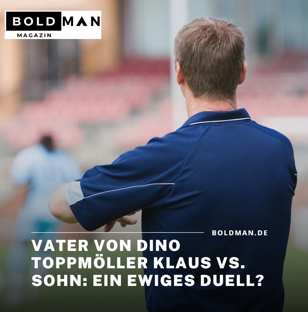 Vater von Dino Toppmöller Klaus vs. Sohn Ein ewiges Duell Vater von Dino Toppmöller Klaus vs. Sohn Ein ewiges Duell