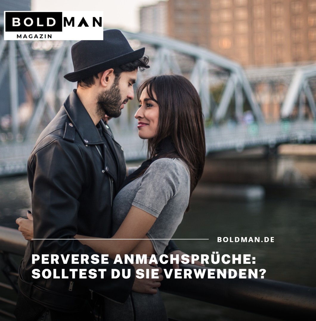 Perverse Anmachsprüche Solltest du sie verwenden Perverse Anmachsprüche Solltest du sie verwenden