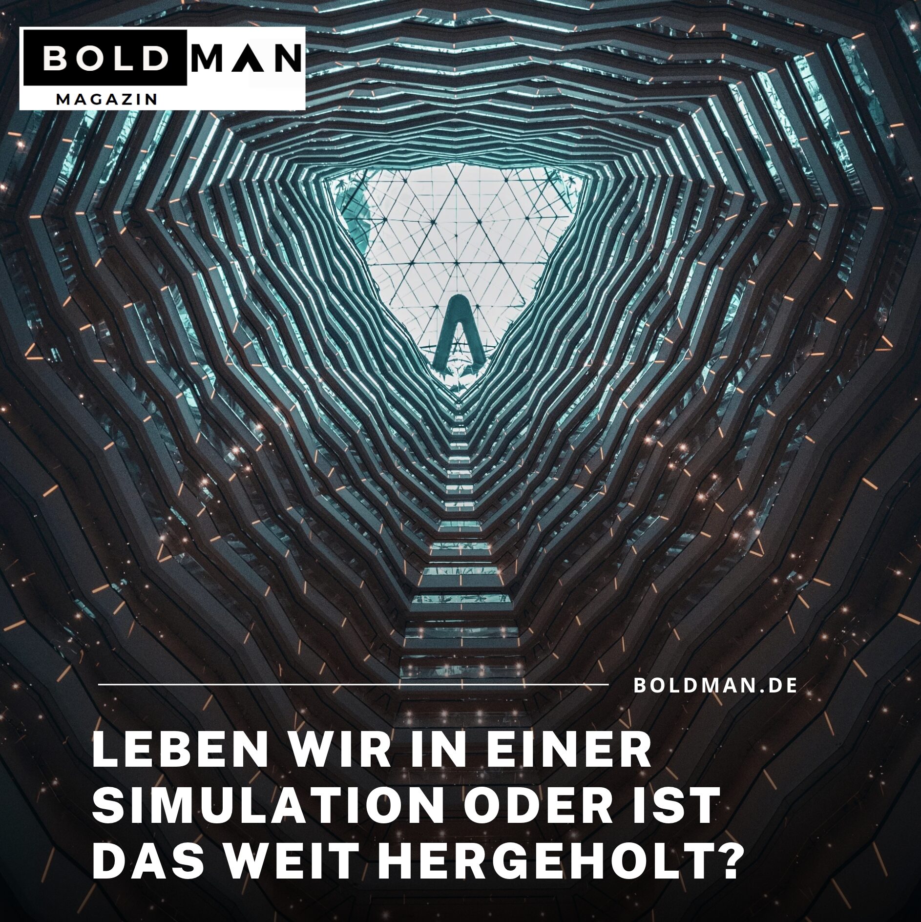 Leben wir in einer Simulation oder ist das weit hergeholt? Leben wir in einer Simulation oder ist das weit hergeholt?
