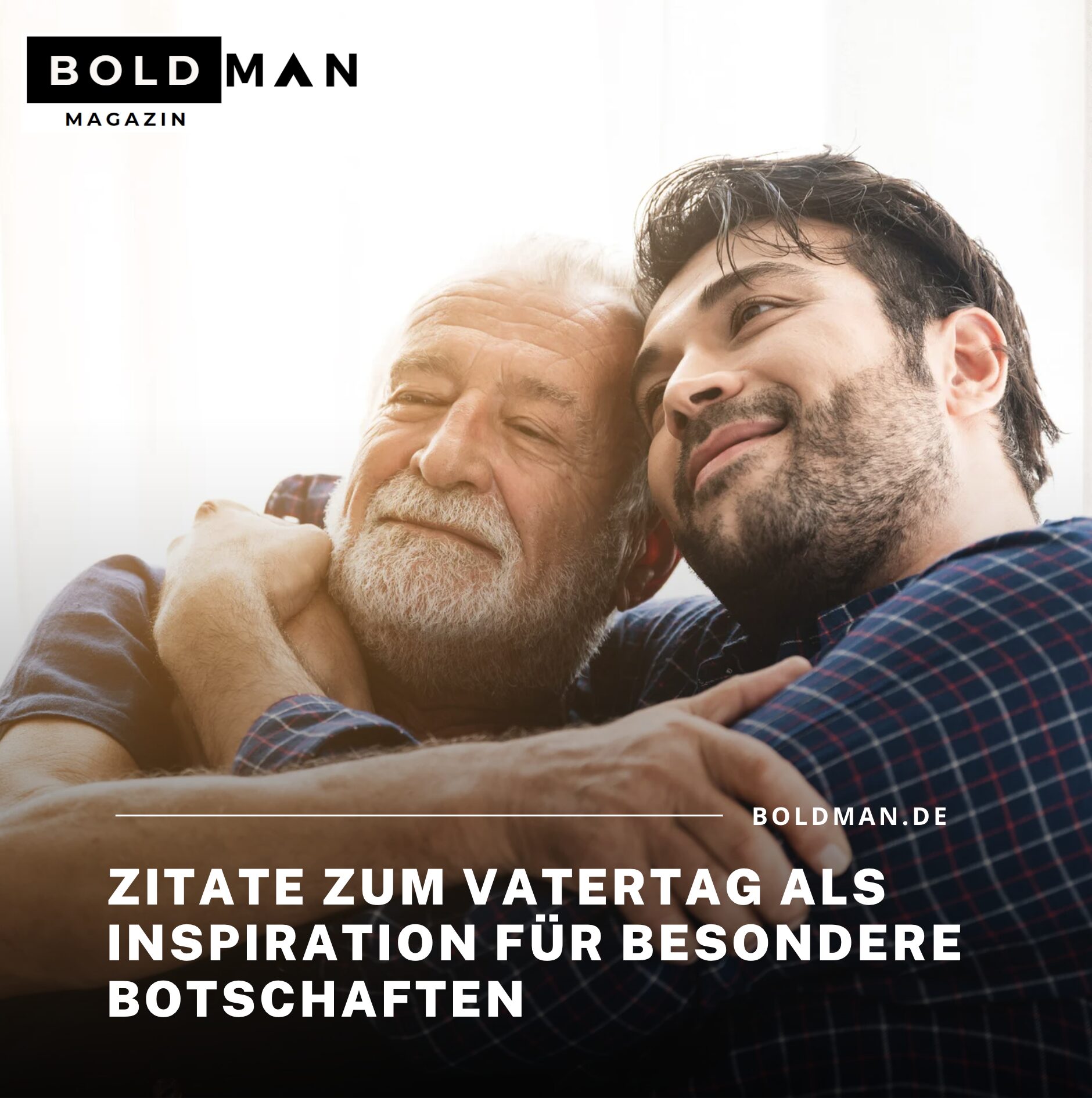 Zitate zum Vatertag als Inspiration für besondere Botschaften Zitate zum Vatertag als Inspiration für besondere Botschaften