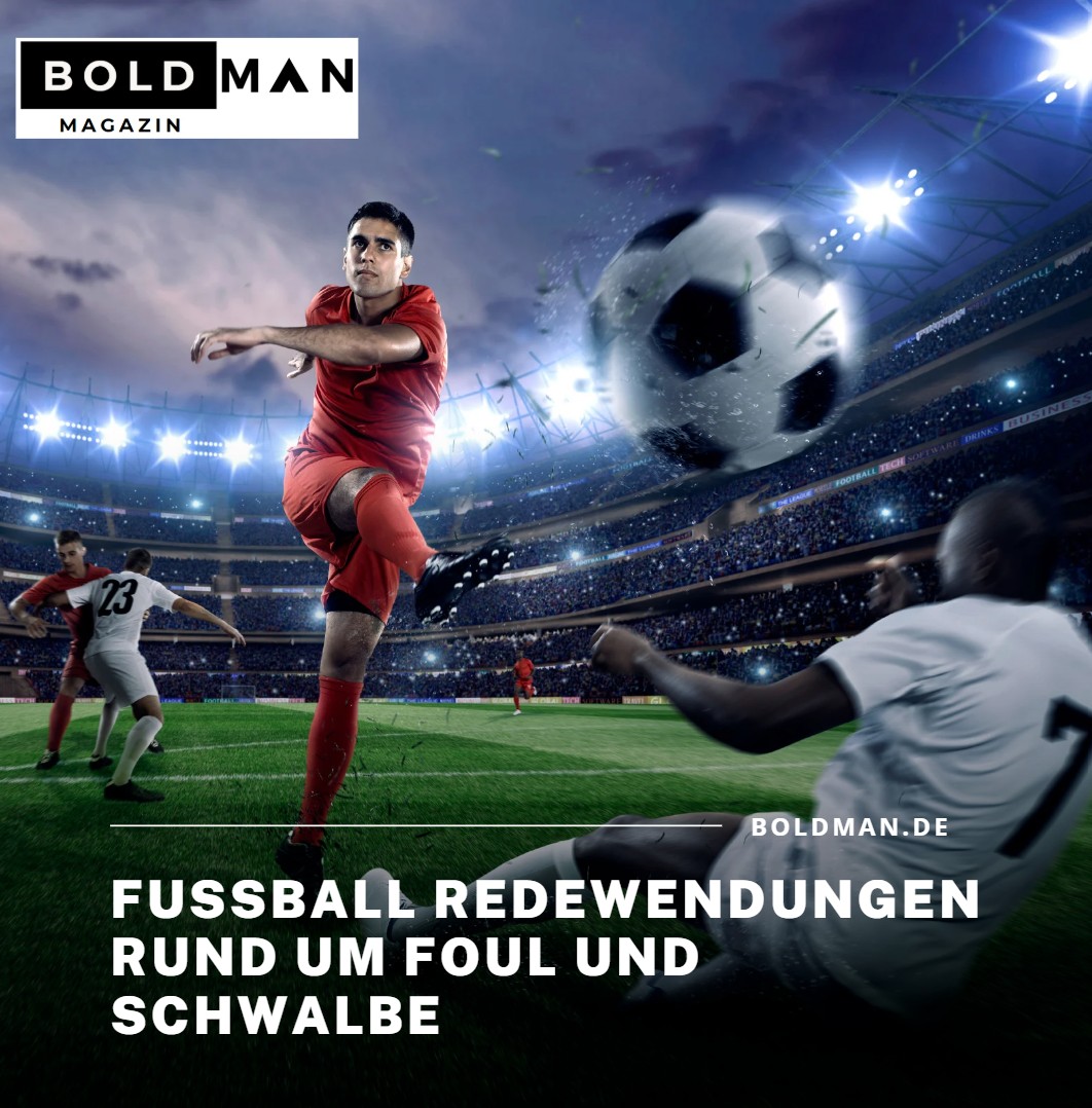 Fußball Redewendungen rund um Foul und Schwalbe Fußball Redewendungen rund um Foul und Schwalbe