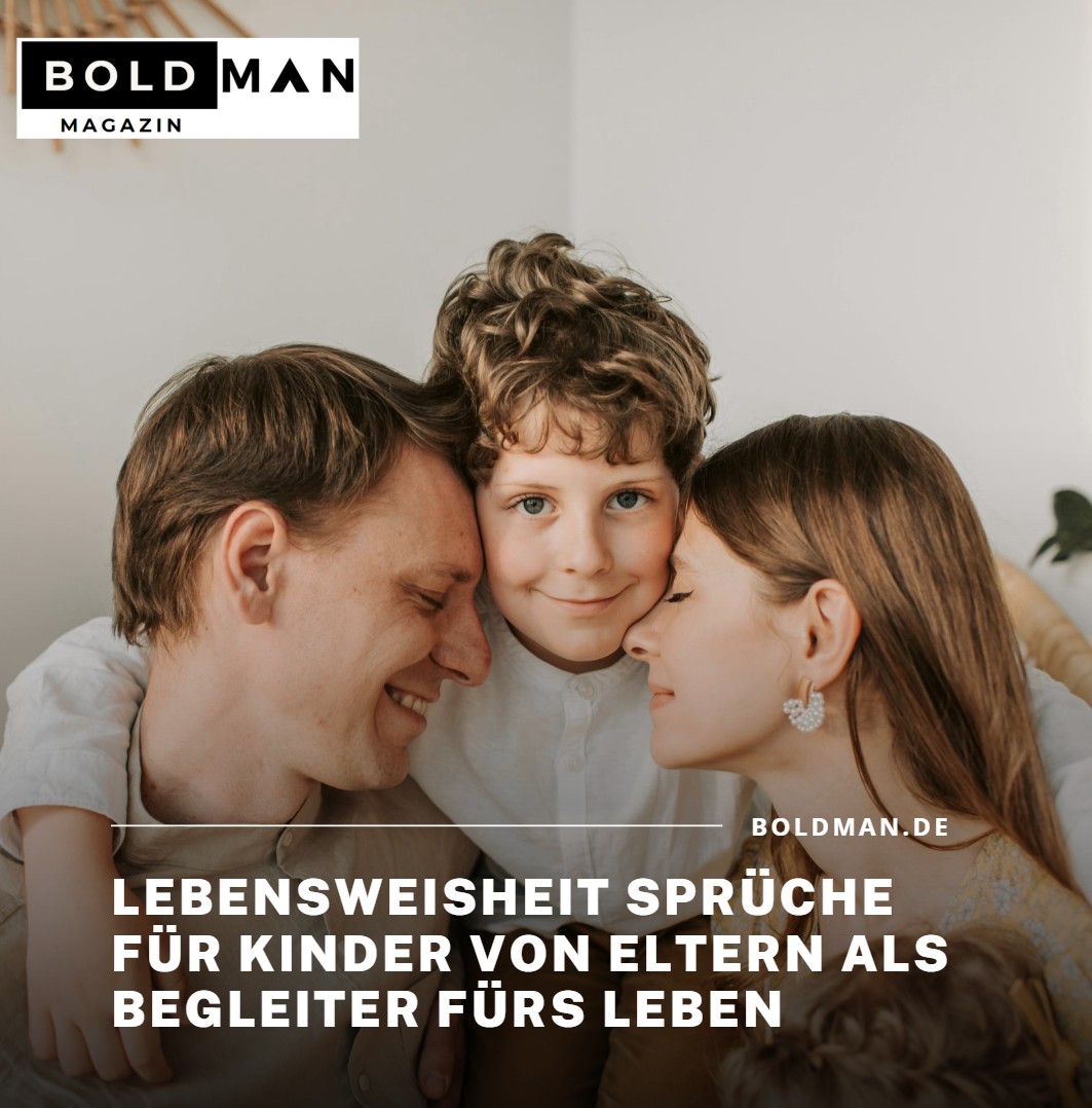 Lebensweisheit Sprüche für Kinder von Eltern als Begleiter fürs Leben Lebensweisheit Sprüche für Kinder von Eltern als Begleiter fürs Leben