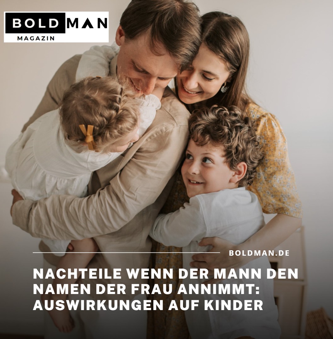 Nachteile wenn der Mann den Namen der Frau annimmt Auswirkungen auf Kinder Nachteile wenn der Mann den Namen der Frau annimmt Auswirkungen auf Kinder