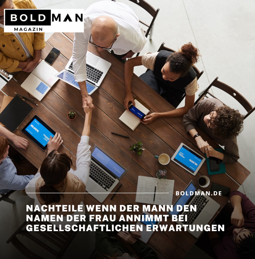 Nachteile wenn der Mann den Namen der Frau annimmt bei gesellschaftlichen Erwartungen Nachteile wenn der Mann den Namen der Frau annimmt bei gesellschaftlichen Erwartungen