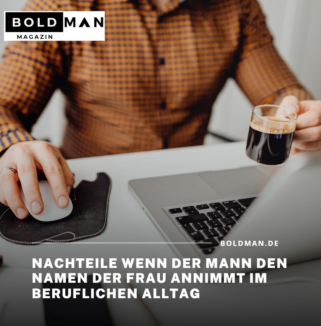 Nachteile wenn der Mann den Namen der Frau annimmt im beruflichen Alltag Nachteile wenn der Mann den Namen der Frau annimmt im beruflichen Alltag