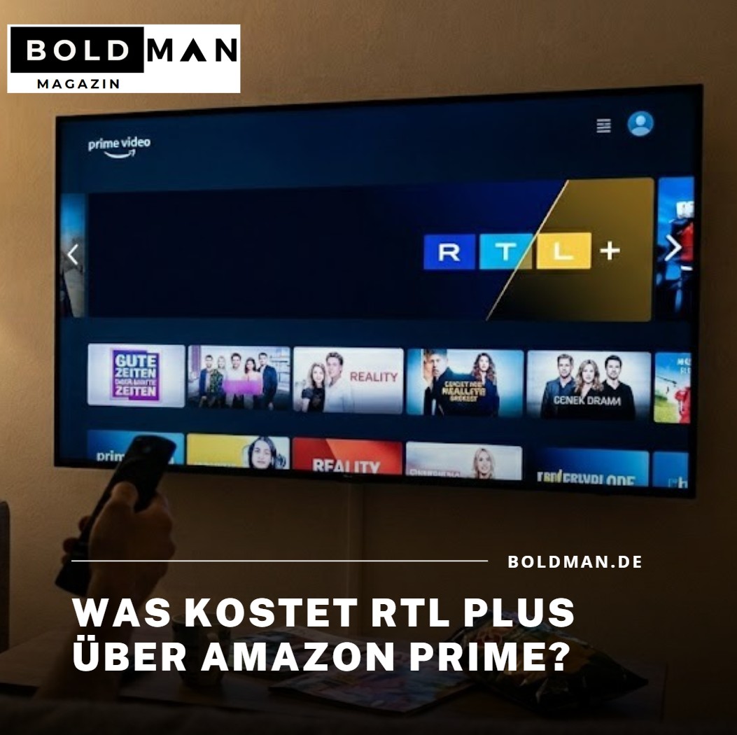 Was kostet RTL Plus über Amazon Prime im Monat Was kostet RTL Plus über Amazon Prime im Monat