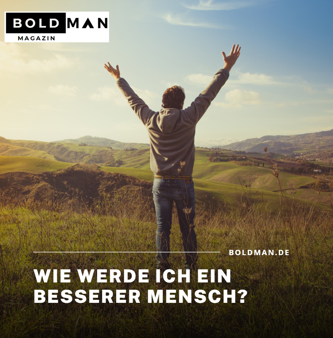 Wie werde ich ein besserer Mensch Der erste Schritt beginnt im Alltag Wie werde ich ein besserer Mensch Der erste Schritt beginnt im Alltag