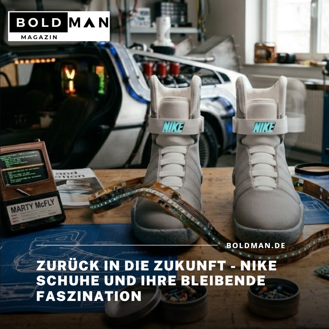 Zurück in die Zukunft - Nike Schuhe und ihre bleibende Faszination Zurück in die Zukunft - Nike Schuhe und ihre bleibende Faszination