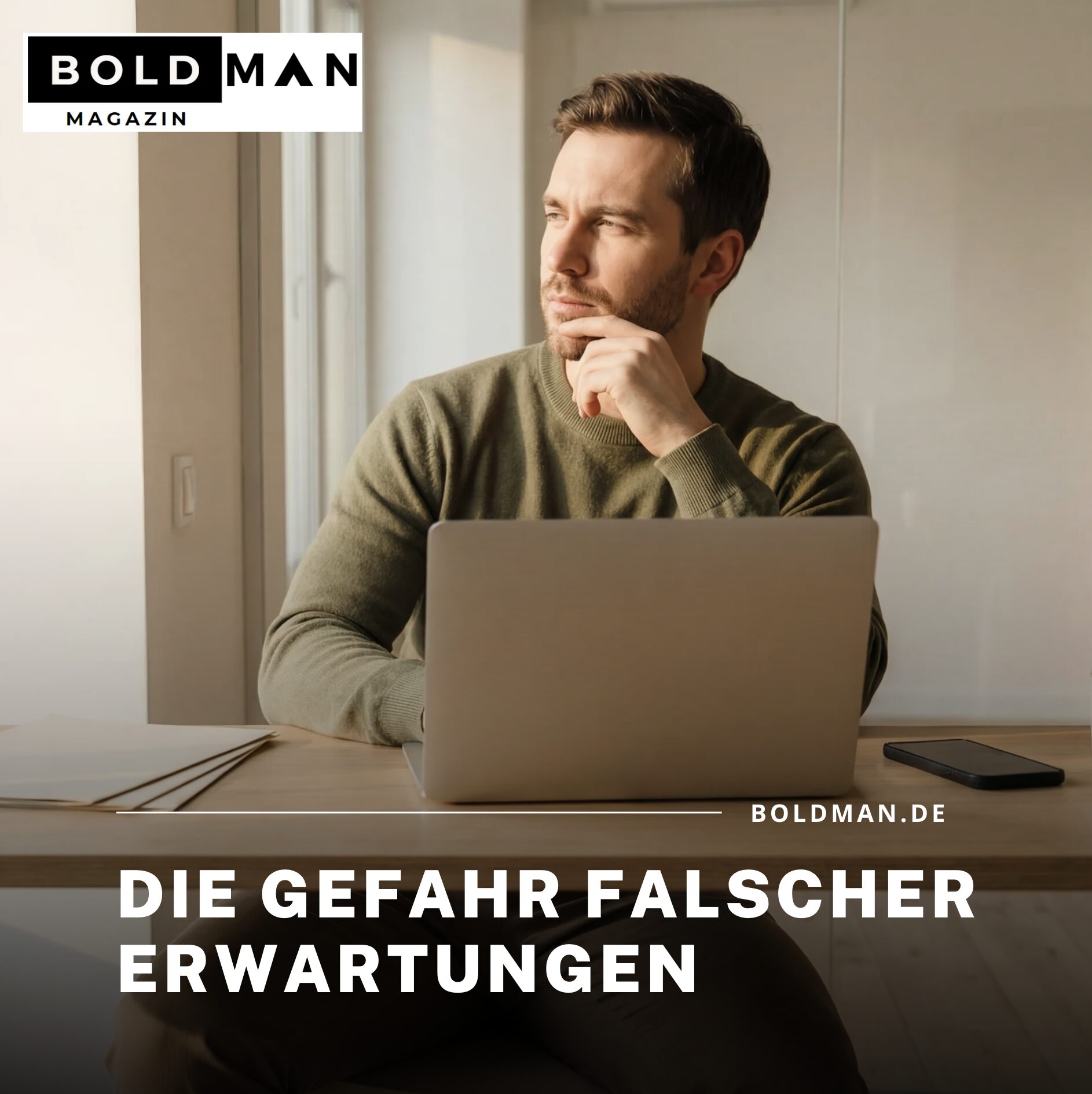 Die Gefahr falscher Erwartungen Die Gefahr falscher Erwartungen