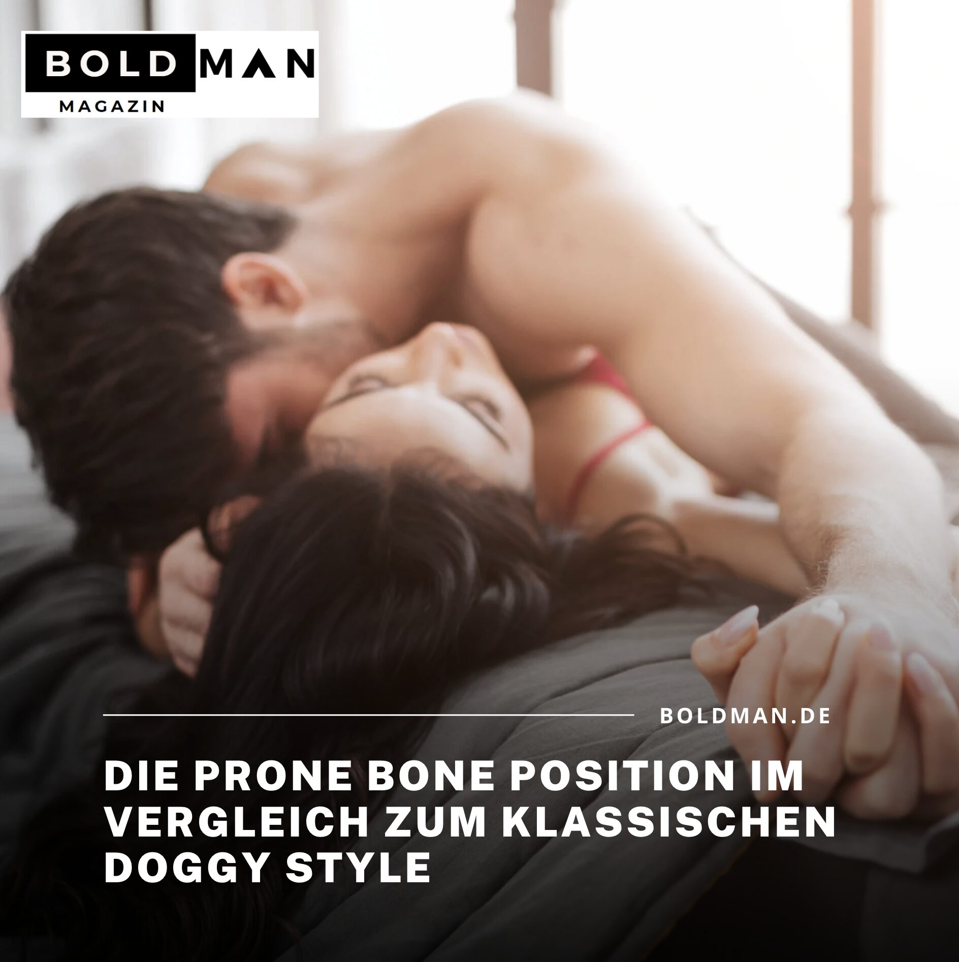 Die Prone Bone Position im Vergleich zum klassischen Doggy Style Die Prone Bone Position im Vergleich zum klassischen Doggy Style