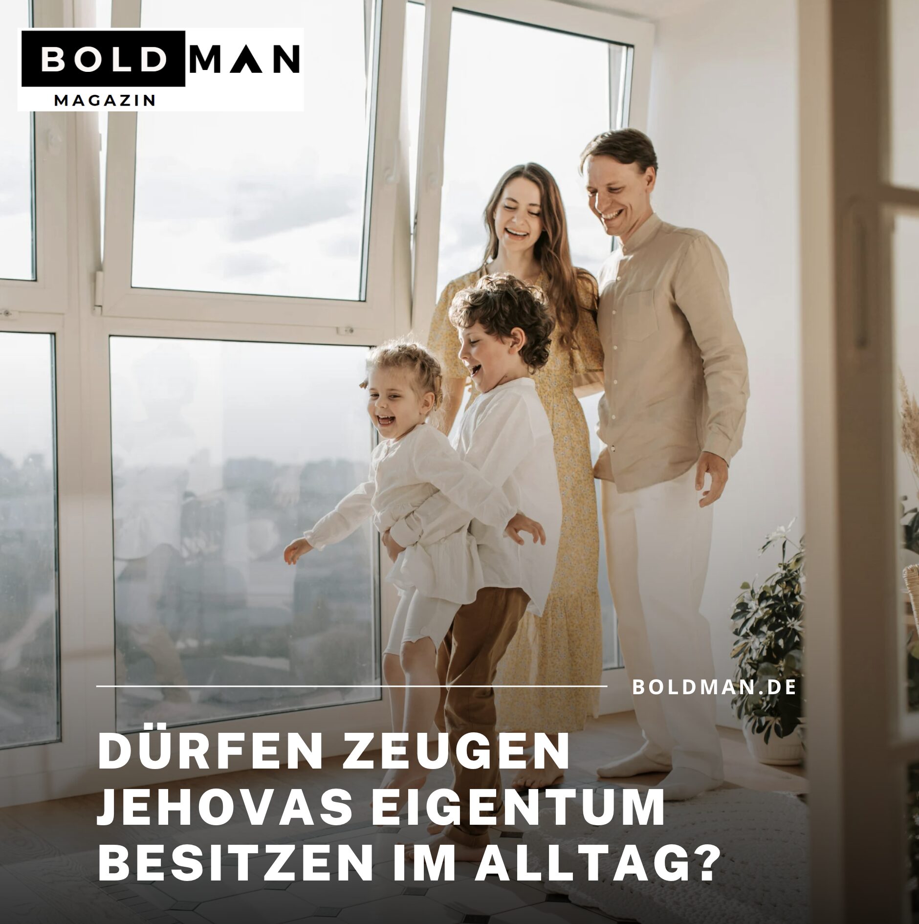 Jeher ein Mythos: Dürfen Zeugen Jehovas Eigentum besitzen im Alltag? Jeher ein Mythos: Dürfen Zeugen Jehovas Eigentum besitzen im Alltag?