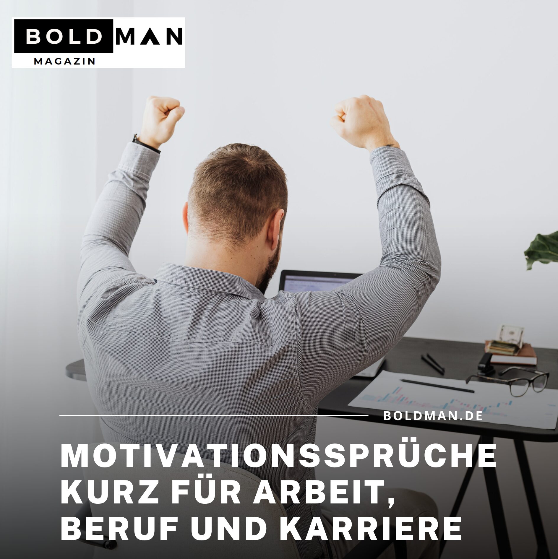 Motivationssprüche kurz für Arbeit, Beruf und Karriere Motivationssprüche kurz für Arbeit, Beruf und Karriere