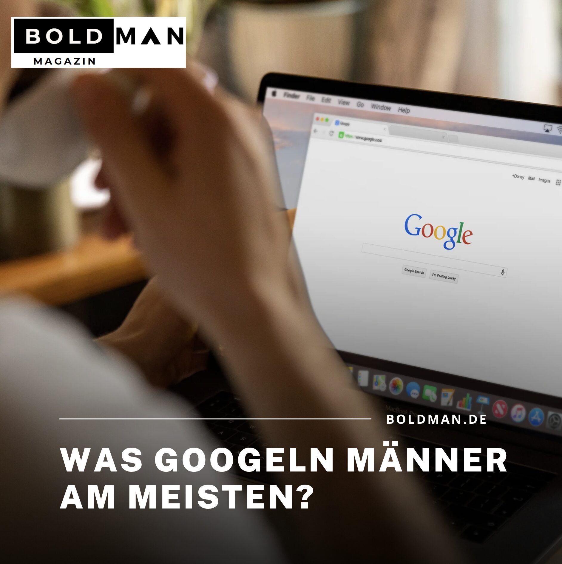 Was googeln Männer am meisten? Was googeln Männer am meisten?