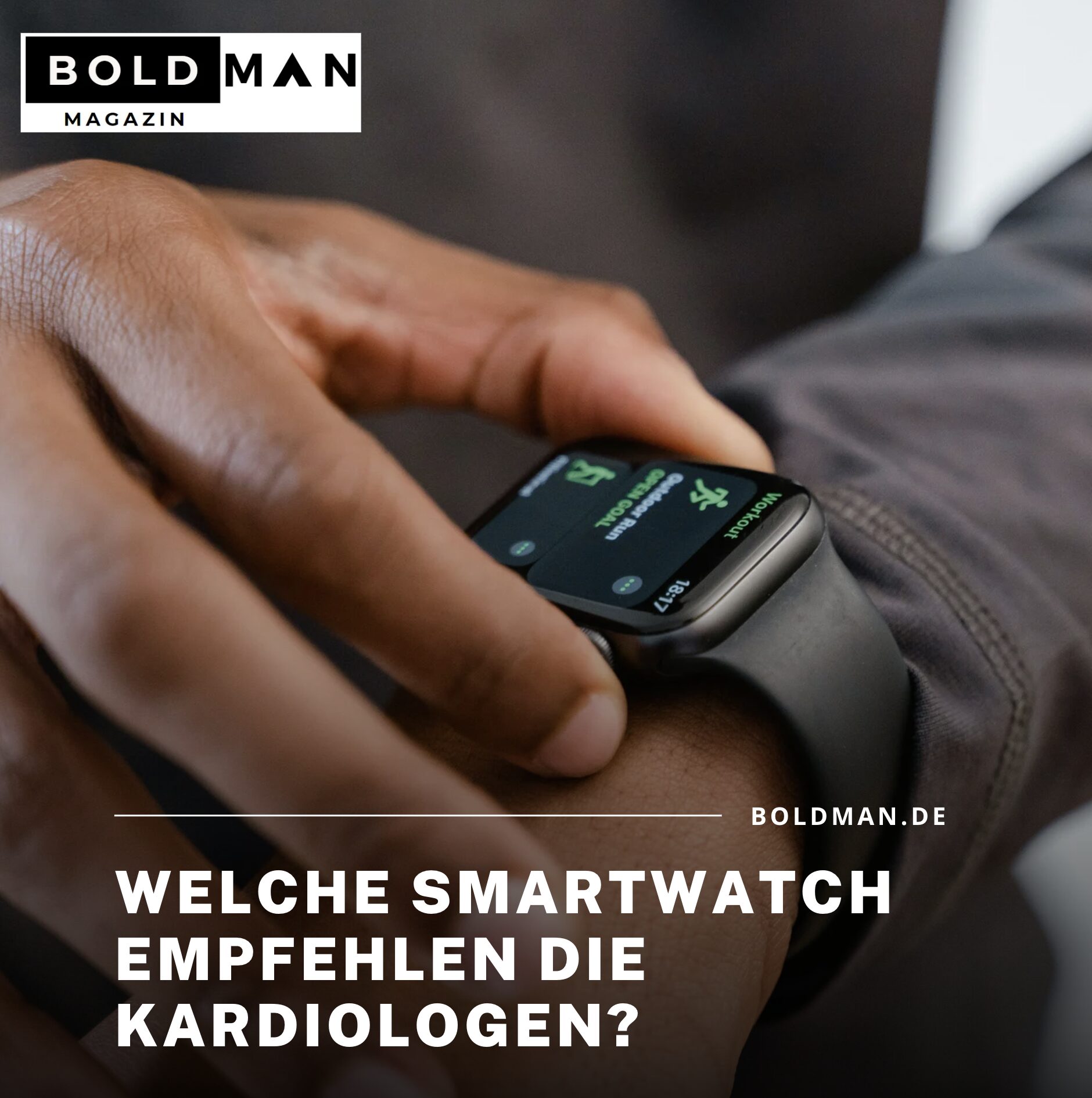Welche Smartwatch empfehlen die Kardiologen? Welche Smartwatch empfehlen die Kardiologen?