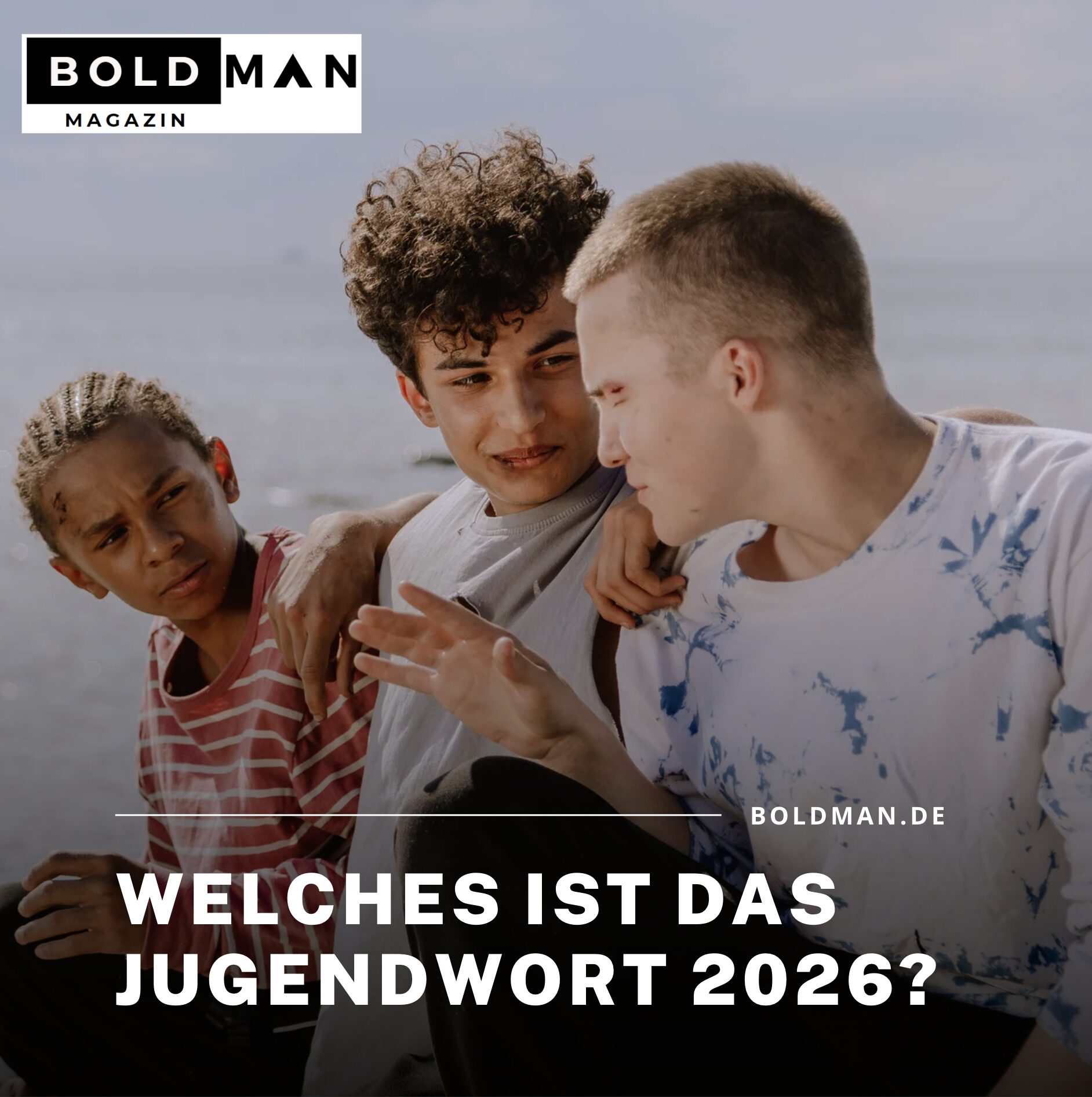 Welches ist das Jugendwort 2026? Welches ist das Jugendwort 2026?